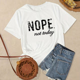 hoombox 'Nope Not Today'  Cute Letter Print Graphic T-Shirt, Cute Short Sleeve Crew Neck Shirt, Casual Every Day Tops, Women's Clothing